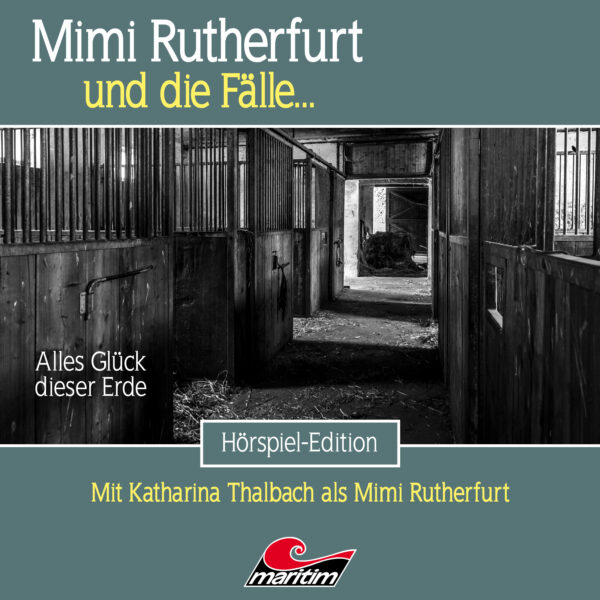 Mimi Rutherfurt und die Fälle… 67: Alles Glück dieser Erde