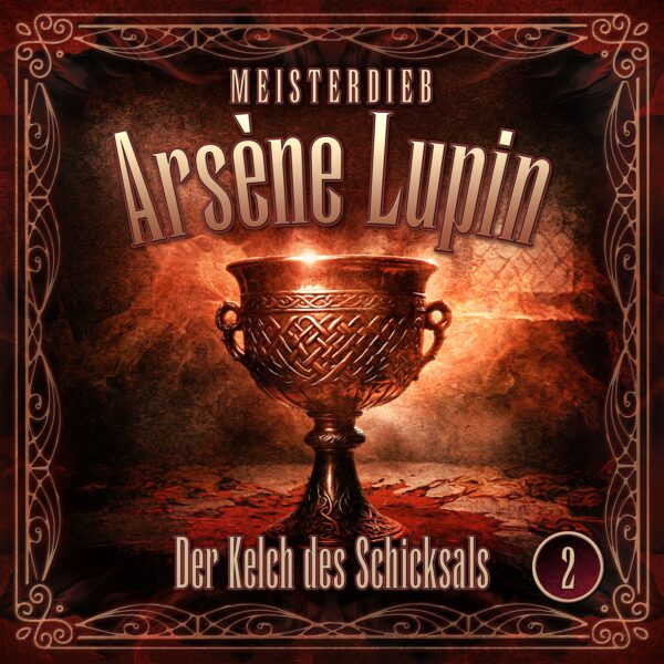 Meisterdieb Arsène Lupin 2: Der Kelch des Schicksals